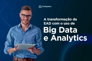 EAD com o uso de Big Data e Analytics - TeleSapiens